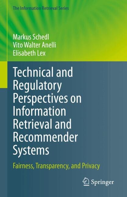 Couverture_Technical and Regulatory Perspectives on Information Retrieval and Recommender Systems