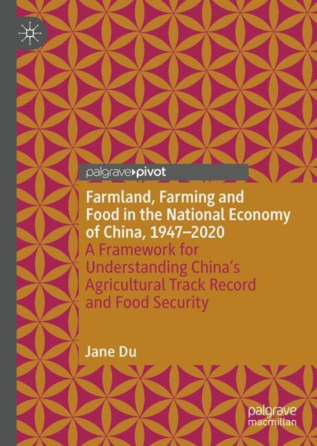 Couverture_Farmland, Farming and Food in the National Economy of China, 1947 - 2020