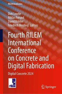 Couverture_Fourth RILEM International Conference on Concrete and Digital Fabrication