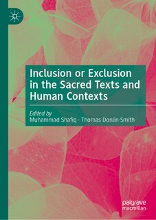 Front cover_Inclusion or Exclusion in the Sacred Texts and Human Contexts
