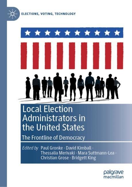 Front cover_Local Election Administrators in the United States