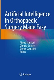 Front cover_Artificial Intelligence in Orthopaedic Surgery Made Easy