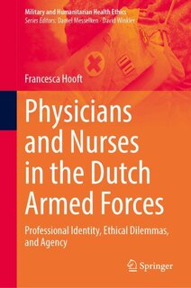Front cover_Physicians and Nurses in the Dutch Armed Forces