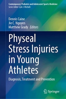 Front cover_Physeal Stress Injuries in Young Athletes