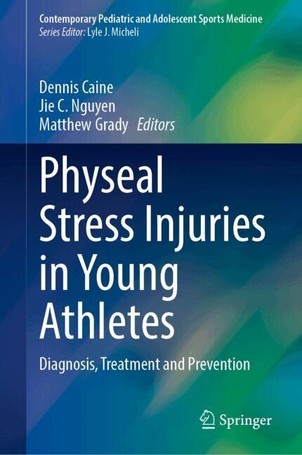 Front cover_Physeal Stress Injuries in Young Athletes