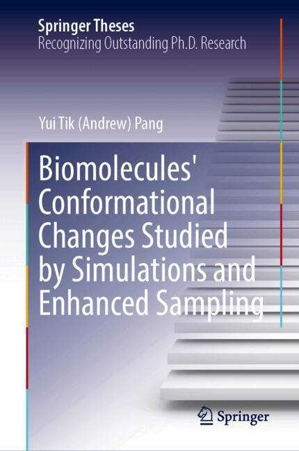 Front cover_Biomolecules' Conformational Changes Studied by Simulations and Enhanced Sampling