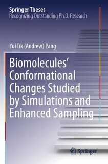 Front cover_Biomolecules' Conformational Changes Studied by Simulations and Enhanced Sampling