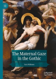 Couverture_The Maternal Gaze in the Gothic