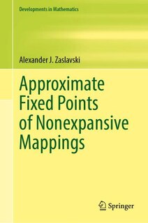 Front cover_Approximate Fixed Points of Nonexpansive Mappings