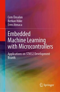 Front cover_Embedded Machine Learning with Microcontrollers
