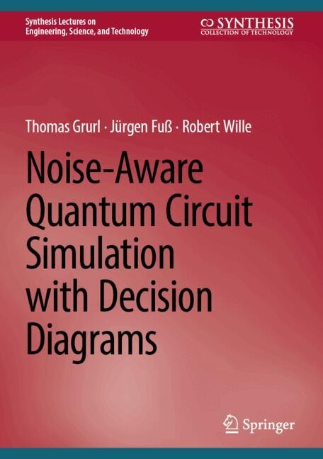 Couverture_Noise-Aware Quantum Circuit Simulation with Decision Diagrams