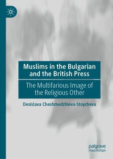Front cover_Muslims in the Bulgarian and the British Press