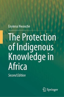 Front cover_The Protection of Indigenous Knowledge in Africa