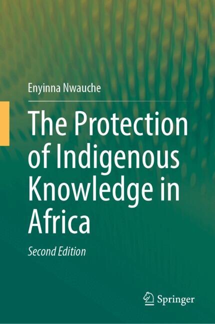 Front cover_The Protection of Indigenous Knowledge in Africa