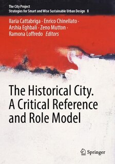 Couverture_The Historical City. A Critical Reference and Role Model