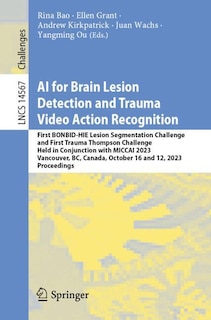 Couverture_AI for Brain Lesion Detection and Trauma Video Action Recognition