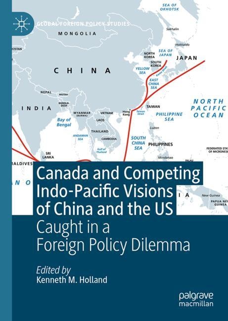 Front cover_Canada and Competing Indo-Pacific Visions of China and the US