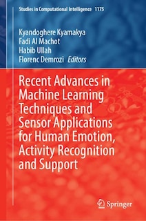 Couverture_Recent Advances in Machine Learning Techniques and Sensor Applications for Human Emotion, Activity Recognition and Support