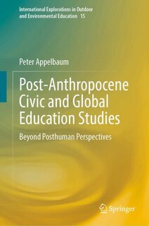 Front cover_Post-Anthropocene Civic and Global Education Studies