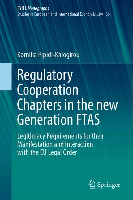 Couverture_Regulatory Cooperation Chapters in the new Generation FTAS