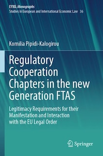 Couverture_Regulatory Cooperation Chapters in the new Generation FTAS