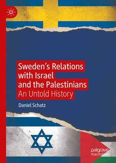 Front cover_Sweden's Relations with Israel and the Palestinians