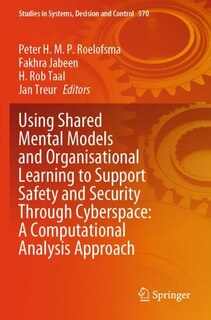 Couverture_Using Shared Mental Models and Organisational Learning to Support Safety and Security Through Cyberspace