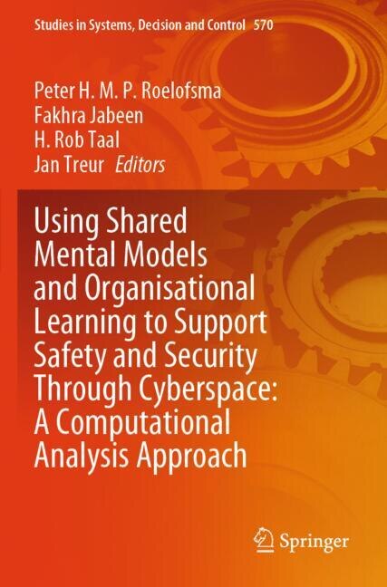 Couverture_Using Shared Mental Models and Organisational Learning to Support Safety and Security Through Cyberspace
