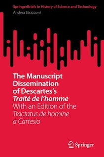 Couverture_The Manuscript Dissemination of Descartes's Traite de l'homme