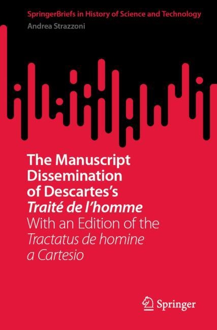 Couverture_The Manuscript Dissemination of Descartes's Traite de l'homme