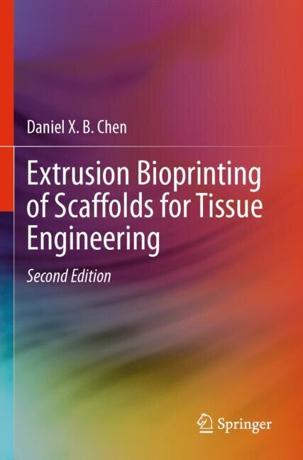 Couverture_Extrusion Bioprinting of Scaffolds for Tissue Engineering