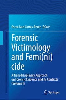 Front cover_Forensic Victimology and Femi(ni)cide