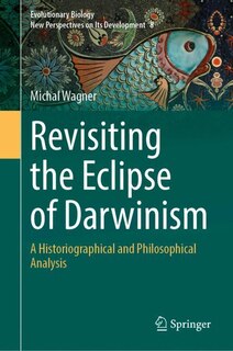 Front cover_Revisiting the Eclipse of Darwinism