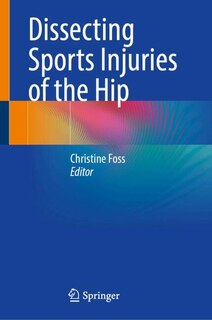 Front cover_Dissecting Sports Injuries of the Hip