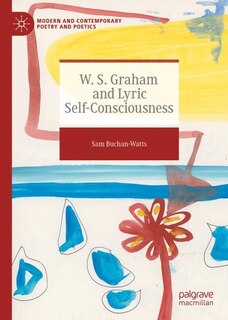 Couverture_W. S. Graham and Lyric Self-Consciousness