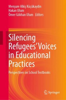 Front cover_Silencing Refugees' Voices in Educational Practices