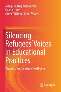 Couverture_Silencing Refugees' Voices in Educational Practices
