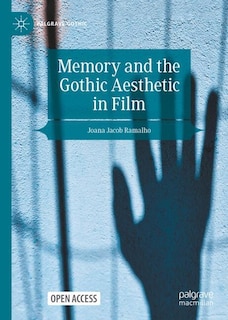 Front cover_Memory and the Gothic Aesthetic in Film