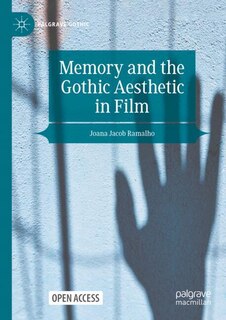 Couverture_Memory and the Gothic Aesthetic in Film