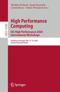 Couverture_High Performance Computing. ISC High Performance 2024 International Workshops