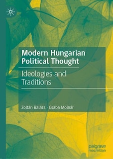 Front cover_Modern Hungarian Political Thought
