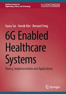 Front cover_6G Enabled Healthcare Systems