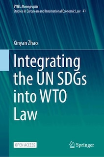 Front cover_Integrating the UN SDGs into WTO Law