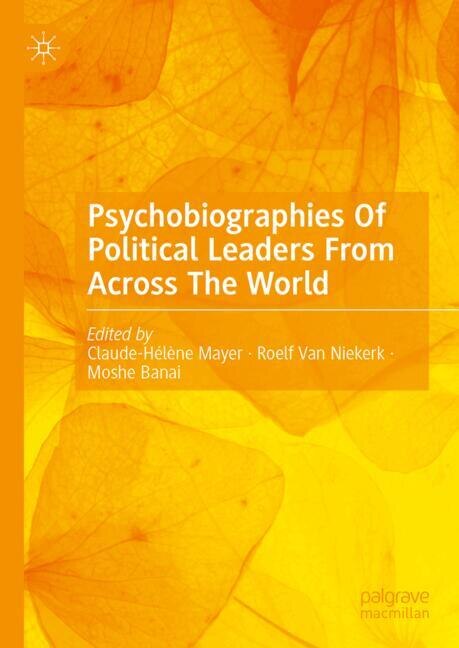 Front cover_Psychobiographies Of Political Leaders From Across The World