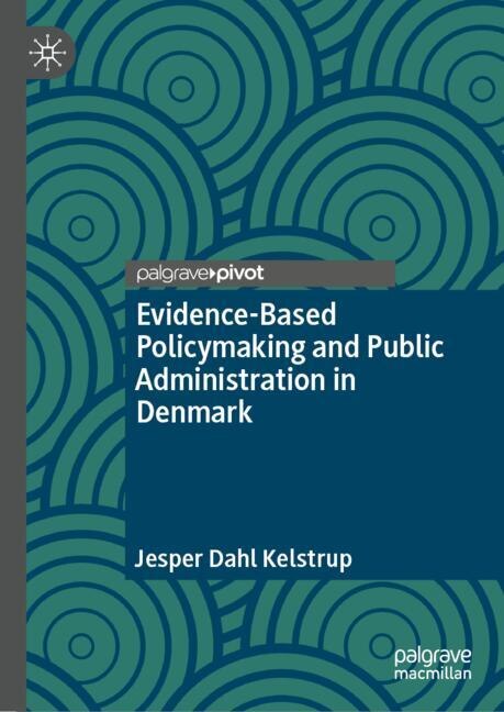 Couverture_Evidence-Based Policymaking and Public Administration in Denmark