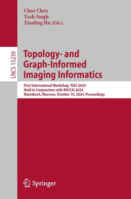 Couverture_Topology- and Graph-Informed Imaging Informatics