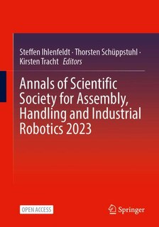 Couverture_Annals of Scientific Society for Assembly, Handling and Industrial Robotics 2023