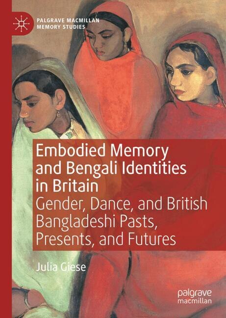 Front cover_Embodied Memory and Bengali Identities in Britain