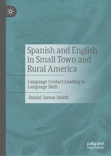 Front cover_Spanish and English in Small Town and Rural America