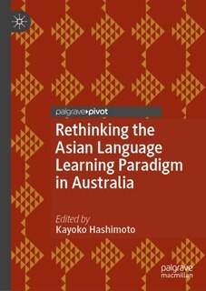 Couverture_Rethinking the Asian Language Learning Paradigm in Australia